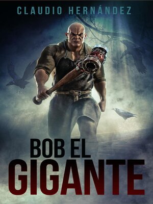 cover image of Bob el gigante